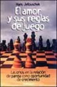 EL AMOR Y SUS REGLAS DE JUEGO: LAS CRISIS EN LA RELACION DE PAREJ A COMO OPORTUNIDAD DE CRECIMIENTO di JELLOUSCHEK, HANS 