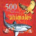 500 PREGUNTAS Y RESPUESTAS DE ANIMALES di VV.AA. 
