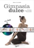 GIMNASIA DULCE+DVD di CAVICCHIOLI, ROBERTA 
