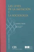 LEYES DE LA IMITACION Y LA SOCIOLOGIA de TARDE, GABRIEL 