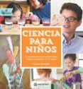 CIENCIA PARA NIOS. ACTIVIDADES EN FAMILIA di HEINECKE, LIZ LEE 