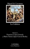 LA GALATEA de CERVANTES SAAVEDRA, MIGUEL DE 