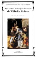 LOS AOS DE APRENDIZAJE DE WILHELM MEISTER de GOETHE, JOHANN WOLFGANG VON 