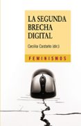 LA SEGUNDA BRECHA DIGITAL de CASTAO, CECILIA 
