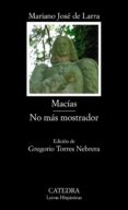 MACIAS; NO MAS MOSTRADOR de LARRA, MARIANO JOSE DE 