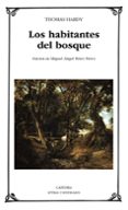LOS HABITANTES DEL BOSQUE de HARDY, THOMAS 