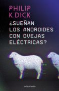 ¿sueñan Los Androides Con Ovejas Eléctricas? (ebook)