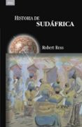 HISTORIA DE SUDAFRICA di ROSS, ROBERT S. 