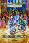 ESPADAS DE FUEGO DE DRAGON (REINOS OLVIDADOS: LOS CABALLEROS DE M YTH DRANNOR II) de GRENWOOD, ED 