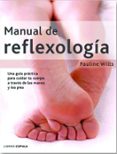 MANUAL DE REFLEXOLOGIA de WILLIS, PAULINE 