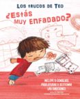 ESTAS MUY ENFADADO? (LOS TRUCOS DE TEO) di VV.AA. 