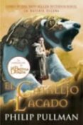 CATALEJO LACADO (LIBRO III: LA MATERIA OSCURA) de PULLMAN, PHILIP 