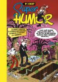 SUPER HUMOR MORTADELO Y FILEMON: EL HUERTO SINIESTRO V. POCKET de IBAEZ TALAVERA, FRANCISCO 
