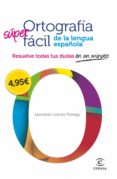 Ortografía Super Fácil De La Lengua Española descarga pdf epub mobi fb2