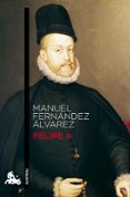 FELIPE II de FERNANDEZ ALVAREZ, MANUEL 