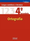 LENGUA Y LITERATURA (4 ESO): ORTOGRAFIA di VV.AA. 
