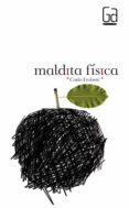 MALDITA FISICA de FRABETTI, CARLO 