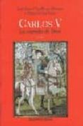 CARLOS V, LA ESPADA DE DIOS de CARRILLO DE ALBORNOZ, JOSE MIGUEL 