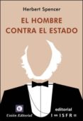 EL HOMBRE CONTRA EL ESTADO de SPENCER, HERBERT 