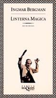LINTERNA MAGICA de BERGMAN, INGMAR 
