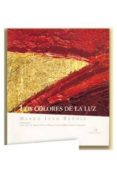 LOS COLORES DE LA LUZ de RUPNIK, MARKO IVAN 