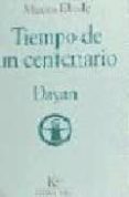 TIEMPO DE UN CENTENARIO de ELIADE, MIRCEA 