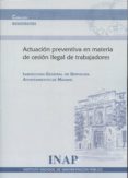 ACTUACIN PREVENTIVA EN MATERIA DE CESIN ILEGAL DE TRABAJADORES di VV.AA. 