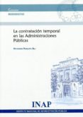 CONTRATACION TEMPORAL EN LAS ADMINISTRACIONES PUBLICAS di ROQUETA BUJ, REMEDIOS 