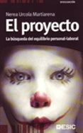 EL PROYECTO: LA BUSQUEDA DEL EQUILIBRIO PERSONAL-LABORAL di URCOLA MARTIARENA, NEREA 