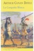LA COMPAIA BLANCA de DOYLE, ARTHUR CONAN 