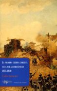 LA PRIMERA GUERRA CARLISTA VISTA POR LOS BRITANICOS, 1833-1840 de SANTACARA, CARLOS 