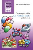 CUENTOS PARA HABLAR: LOS SINFONES CON L, PL,BL,FL,CL,GL de ARRIAZA MAYAS, JUAN CARLOS 
