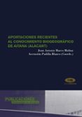 APORTACIONES RECIENTES AL CONOCIMIENTO BIOGEOGRAFICO DE AITANA (A LACANT) de MARCO MOLINA, JUAN ANTONIO 