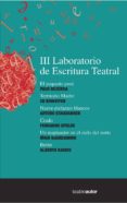 III LABORATORIO DE ESCRITURA TEATRAL di VV.AA. 