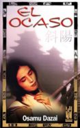 EL OCASO di DAZAI, OSAMU 