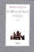 LAS BRUJAS DE SALEM; EL CRISOL de MILLER, ARTHUR 