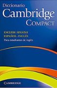 DICCIONARIO BILINGE CAMBRIDGE SPANISH-ENGLISH COMPACT EDITION di VV.AA. 