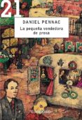 LA PEQUEA VENDEDORA DE PROSA de PENNAC, DANIEL 