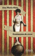 FENOMENOS DE CIRCO de SHUA, ANA MARIA 