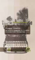 PLIEGUES VISUALES: NARRATIVA Y FOTOGRAFIA EN LA NOVELA LATINOAMER ICANA CONTEMPORANEA di PERKOWSKA, MAGDALENA 