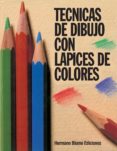 TECNICAS DE DIBUJO CON LAPICES DE COLORES di HUTTON-JAMIESON, IAIN 