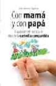 CON MAMA Y CON PAPA de AGUILAR, JOSE MANUEL 
