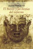 EL BARON Y LAS BESTIAS DEL INFIERNO de PERUCHO, JUAN 