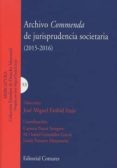 ARCHIVO COMMENDA DE JURISPRUDENCIA SOCIETARIOA 2015/2016 de EMBID IRUJO, JOSE MIGUEL 