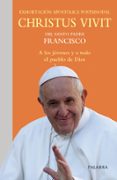 EXHORTACION APOSTOLICA POSTSINODIAL CHRISTUS VIVIT di BERGOGLIO PAPA FRANCISCO, JORGE 