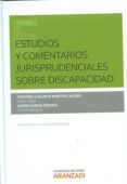 ESTUDIOS Y COMENTARIOS JURISPRUDENCIALES SOBRE DISCAPACIDAD de GUILARTE MARTIN-CALERO, CRISTINA 