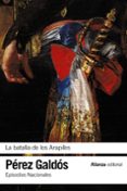 LA BATALLA DE LOS ARAPILES (EPISODIOS NACIONALES, 10 / PRIMERA SERIE) de PEREZ GALDOS, BENITO 