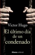 EL LTIMO DA DE UN CONDENADO de HUGO, VICTOR 