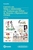 CONVIVIR CON NIOS Y ADOLESCENTES CON TRASTORNO POR DEFICIT DE ATENCION E HIPERACTIVIDAD (TDAH) (3 ED.) di SOUTULLO ESPERON, CESAR 