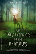 LA VIDA INTERIOR DE LOS ANIMALES de WOHLLEBEN, PETER 